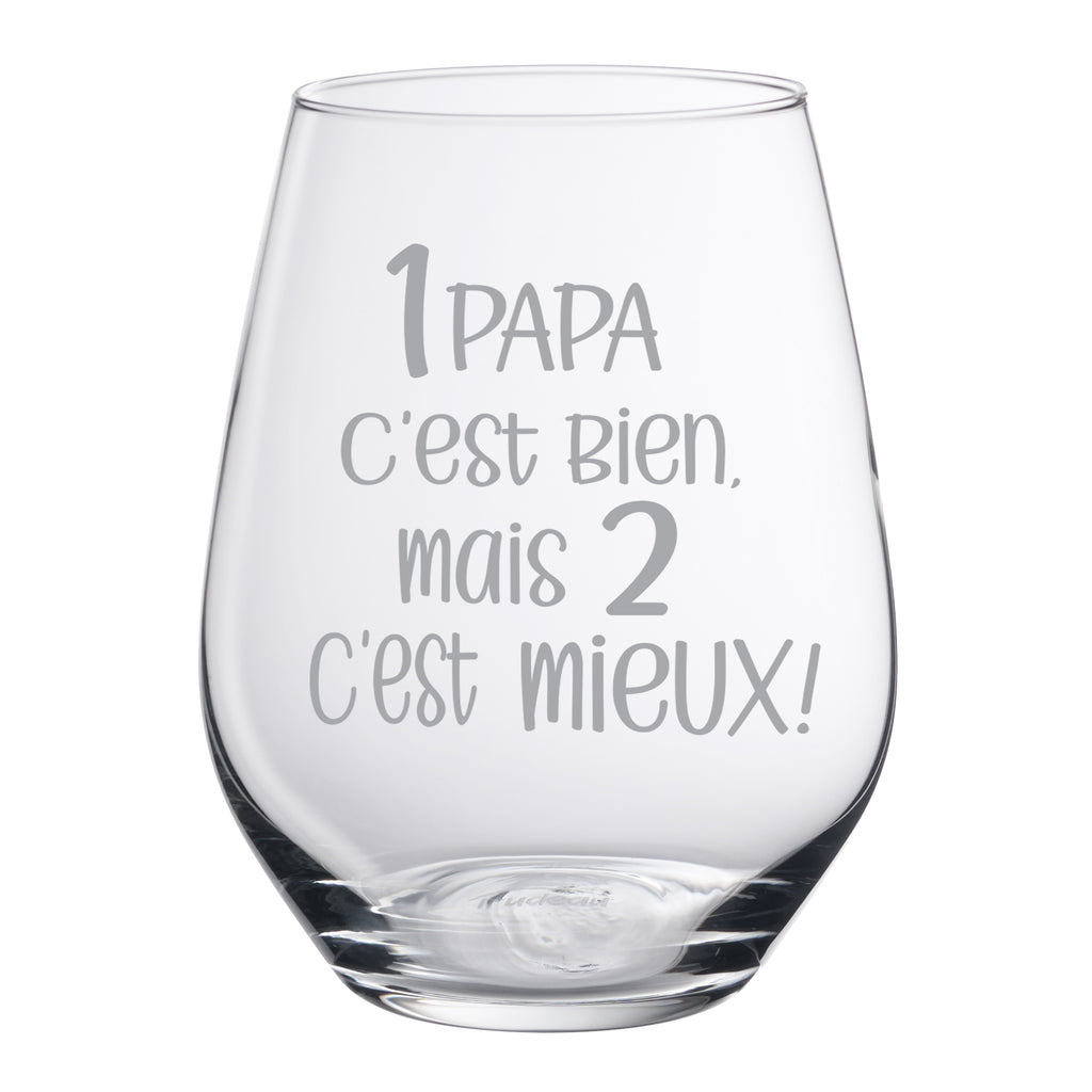 Stemless Glass - 1 papa c'est bien, mais 2 c'est mieux